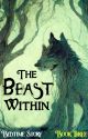 The Beast Within by LadyInTower