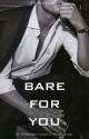 Bare for you (French Mafia Romance) by fadedreign