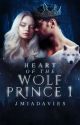 Heart of the Wolf Prince by JMiaDavies