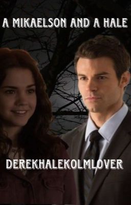 A Mikaelson and a Hale (1) cover