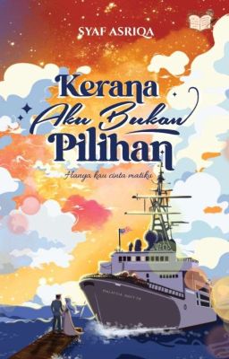 KERANA AKU BUKAN PILIHAN (TERBIT FIZIKAL 2024) cover