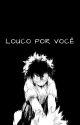 BakuDeku ( Louco por você...Kacchan/Deku Yandere ) by Milk-shakez