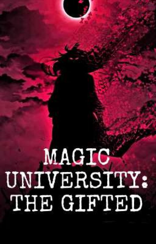 MAGIC UNIVERSITY: THE GIFTED by NikoCorteza