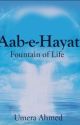 Aab-e-Hayat by your_randomreader