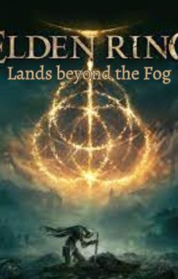 Lands beyond the fog (Male Elden Ring Reader x Countryhumans) [On Hold] cover