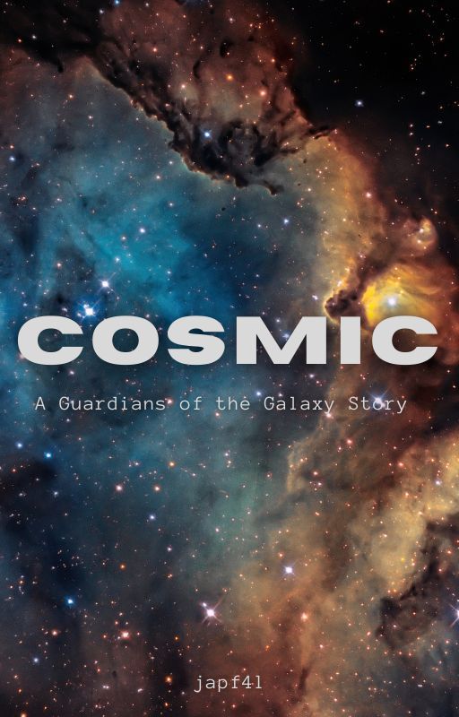 Cosmic: A Guardians of the Galaxy Story by JoandPavelFan4Life