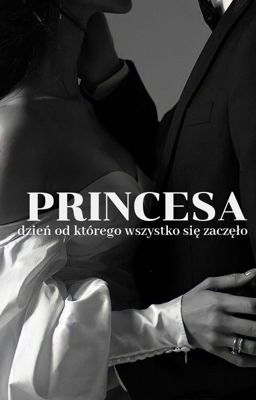 PRINCESA dzień od którego wszystko się zaczęło [WYDANE] cover