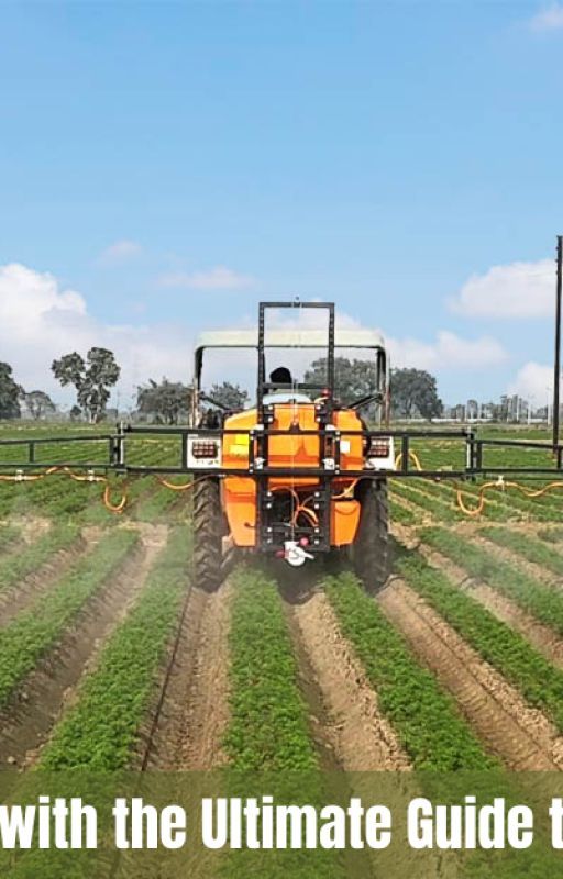 Boost Your Crop Yields with the Ultimate Guide to Agricultural Sprayers by Mitraagro