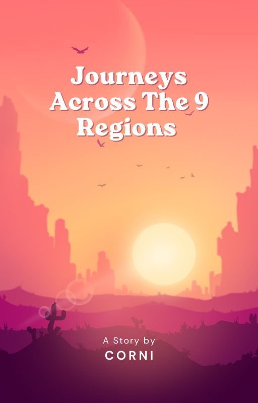 Journeys across the 9 regions by MiyoxRema9811