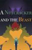 A Nutcracker and the Beast