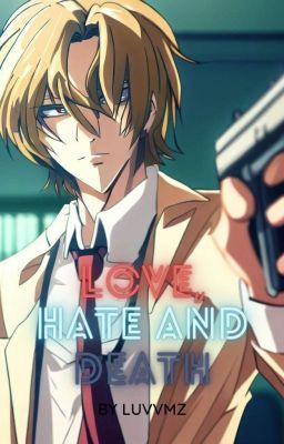 Love, Hate and Death (Light Yagami x Reader) cover