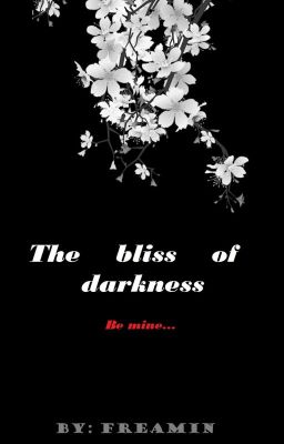 The bliss of darkness (MXB) cover