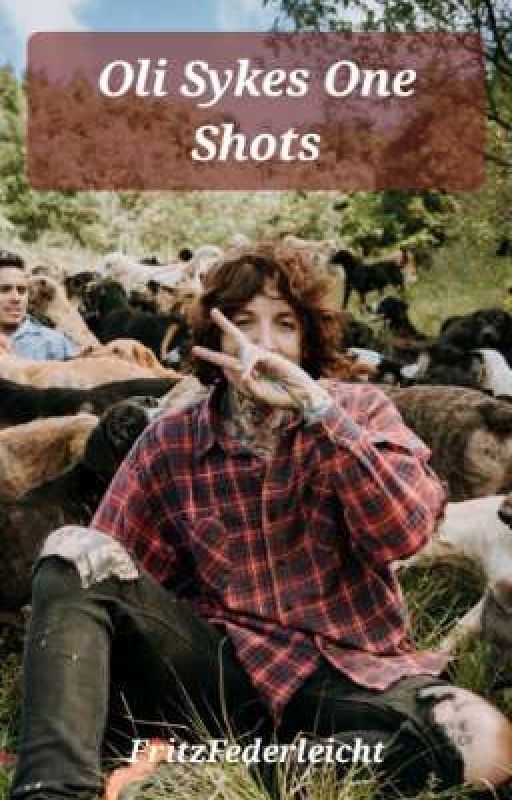 Oliver Sykes One Shots by FritzFederleicht