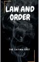 Law and Order: The Zatima Unit by trulyykaylaa