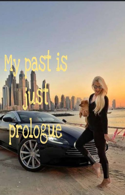 My Past is just Prologue  by ReignOrolfo