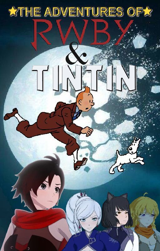 The Adventures of RWBY and Tintin by almil53