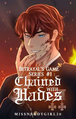 Betrayal's Game Series #1: Chained With Hades(REVISING)  cover