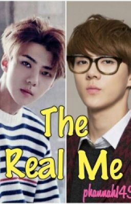 The Real Me (SEHUN Fanfiction) cover