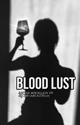 BLOOD LUST || Elijah Mikaelson cover