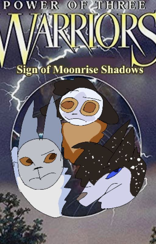 Sign of Moonrise Shadows(Arc 2 Book 2 by FrostTheDragonCat