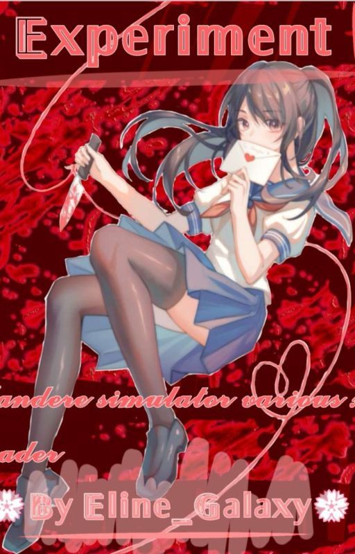 𝔼𝕩𝕡𝕖𝕣𝕚𝕞𝕖𝕟𝕥丨 Yandere Simulator Various x reader(on haitus) by Crimson_Coffins