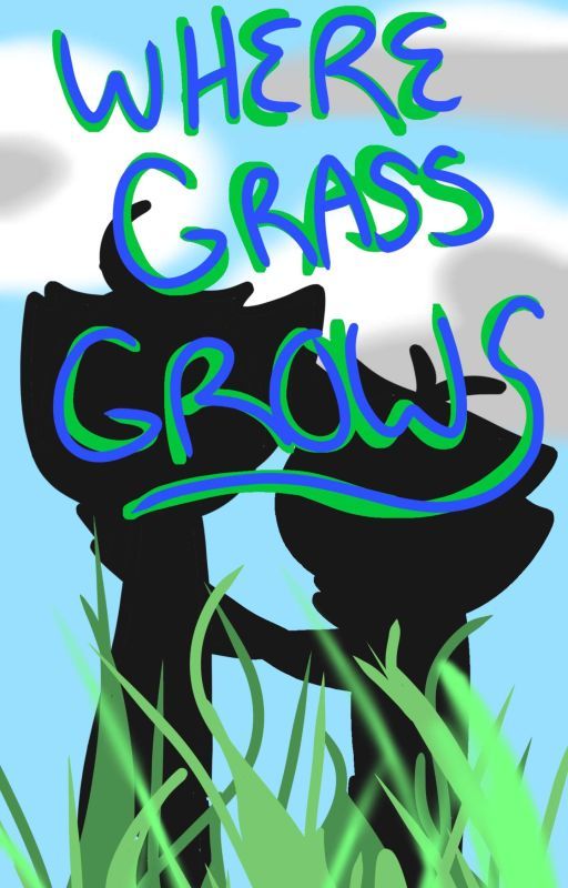 Where Grass Grows by Risky_Novels