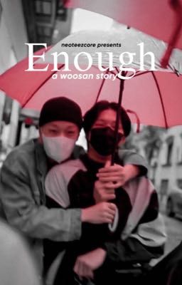 enough. woosan (wooyoung pov) cover