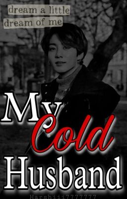 My Cold Husband || J.JK FF  cover