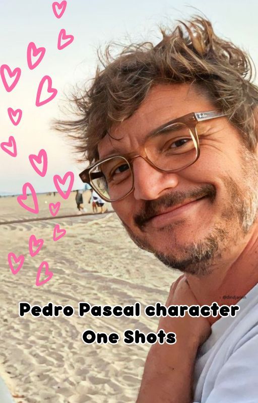 Pedro Pascal One Shots by Marvel_4_life7