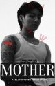 MOTHER • JJK by bluforyoong