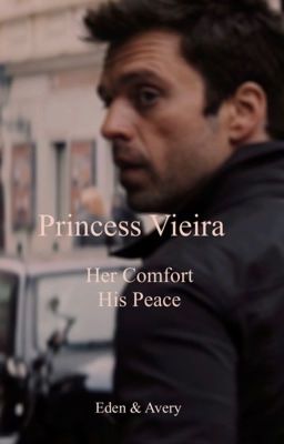 Princess Vieira; Her Comfort His Peace [Bucky Barnes] cover