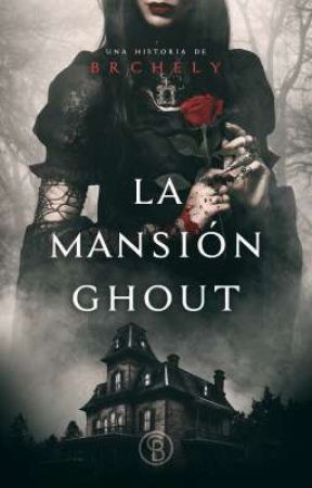 La mansión Ghout  by BRCHELY