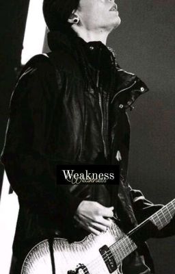 WEAKNESS ; tom kaulitz  cover