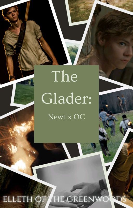 The Glader: Newt x OC by ErulisseGreenleaf133