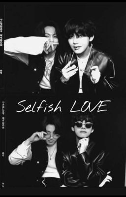 Selfish LOVE ✓ cover