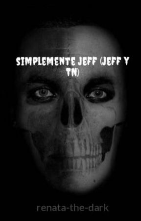 simplemente jeff (jeff y TN) by renata-the-dark