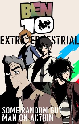 EXTRATERRESTRIAL (Ben 10 x Male Reader Story) cover