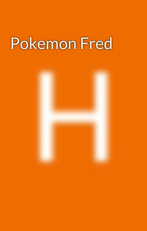 Pokemon Fred by HeatherMiller711