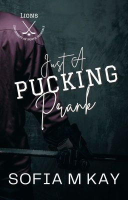 Just a Pucking Prank (UNI Lions #1) [COMPLETED] cover