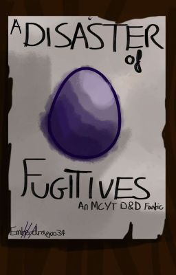 A Disaster of Fugitives - an MCYT D&D AU fanfiction cover