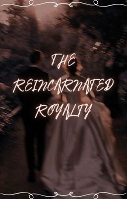 The Reincarnated Royalty cover