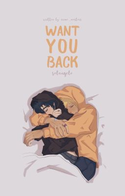 want you back || solangelo ✔️  cover