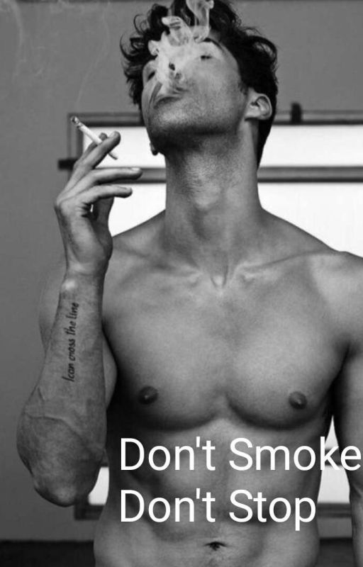 ❤‍🔥Don't Smoke N Don't Stop❤‍🔥 by BaleZanido