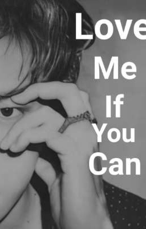 love me if you can (exo Baekhyun ff) by _jaywhy_peeoppar