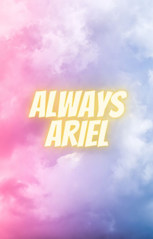 Always Ariel (Sayoasa/Maquia Fan Poem) by yemihikari