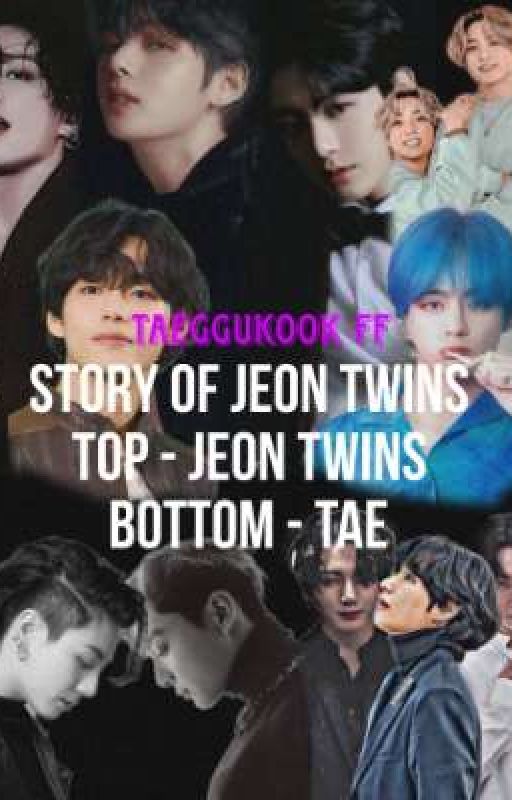 Story of jeon twins ( taeggukook ff) by PalJaggi