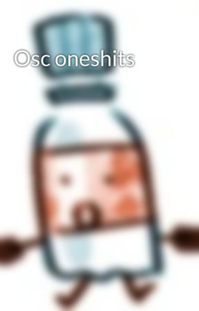 Osc oneshits by ItsMarshinTime