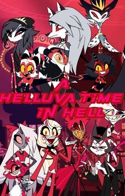 A Helluva Time In Hell (OC x Hellaverse) Vol. 1 cover