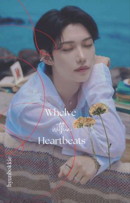 Whelve Within Heartbeats | ✓ cover