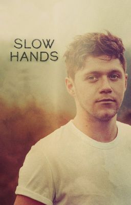 Slow Hands |NH| cover